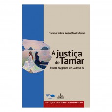 A justiça de Tamar - estudo exegético de Gênesis 38