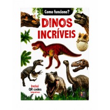 Como funciona? - Dinos incríveis - Inclui Qr codes interativos