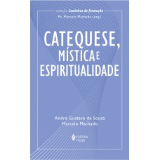 Catequese, mística e espiritualidade