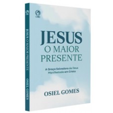 JESUS O MAIOR PRESENTE JESUS O MAIOR PRESENTE