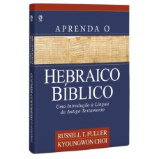 APRENDA O HEBRAICO BIBLICO - CAPA DURA
