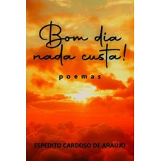 Bom Dia Nada Custa!