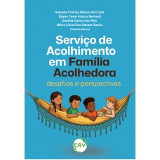Serviço de acolhimento em família acolhedora