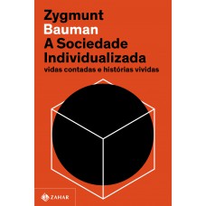 A sociedade individualizada (Nova edição)