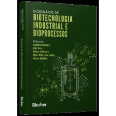 Dicionário de biotecnologia industrial e bioprocessos