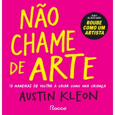 Não chame de arte Não chame de arte