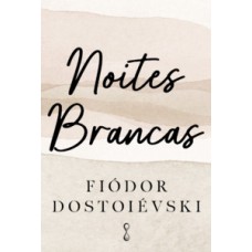 Noites brancas Noites brancas