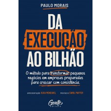 Da execução ao bilhão