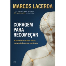 Coragem para recomeçar