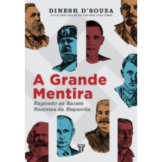 A grande mentira A grande mentira