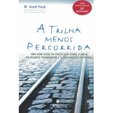 A trilha menos percorrida A trilha menos percorrida