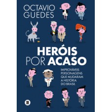 Heróis por acaso