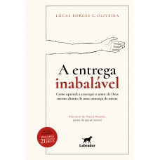 A entrega inabalável A entrega inabalável