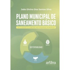Plano Municipal de Saneamento Básico Plano Municipal de Saneamento Básico