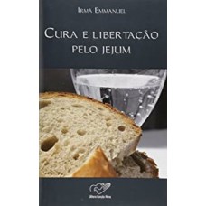Cura e libertação pelo jejum