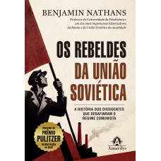 Os Rebeldes da União Soviética Os Rebeldes da União Soviética
