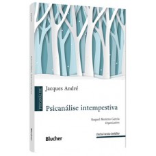 Psicanálise intempestiva