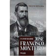 O comendador - José Francisco Monteiro