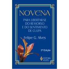 Novena para libertar-se do remorso e do sentimento de culpa