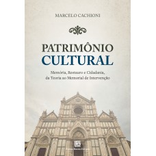 Patrimônio Cultural Patrimônio Cultural