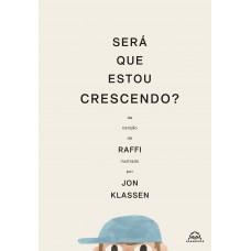 Será que estou crescendo? Será que estou crescendo?