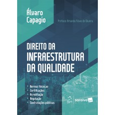 Direito da Infraestrutura da Qualidade - 1ª Edição 2026 Direito da Infraestrutura da Qualidade - 1ª Edição 2026