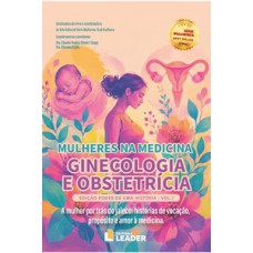 Mulheres da Medicina: Ginecologia e Obstetrícia