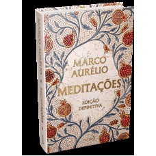 Meditações: Edição definitiva — Com textos introdutórios, brindes e mais de 270 notas explicativas