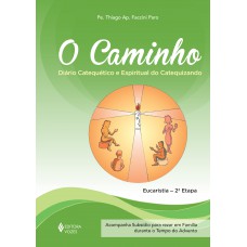 O Caminho - Eucaristia 2a. etapa catequizando