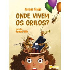 ONDE VIVEM OS GRILOS