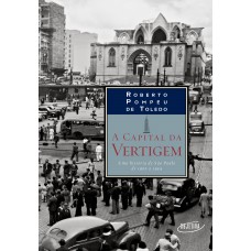 A capital da vertigem (Nova edição) A capital da vertigem (Nova edição)