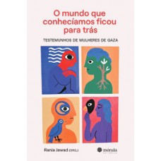 O mundo que conhecíamos ficou para trás O mundo que conhecíamos ficou para trás
