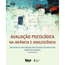 Avaliação psicológica na infância e adolescência Avaliação psicológica na infância e adolescência