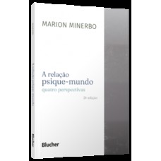 A relação psique-mundo A relação psique-mundo
