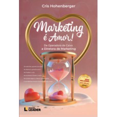 Marketing é Amor!