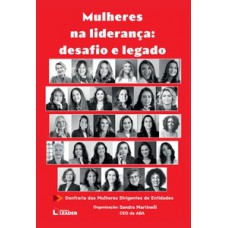 Mulheres na Liderança: Desafio e Legado