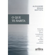 O que Te Habita