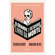 O grande e fresquinho livro da morte O grande e fresquinho livro da morte