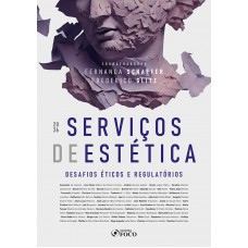 Serviços de Estética - Desafios Éticos e Regulatórios - 1ª Ed - 2026