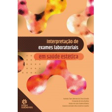 Interpretação de exames laboratoriais em saúde estética