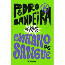 Pântano de sangue - Nova Edição