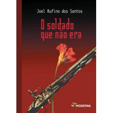 O soldado que não era
