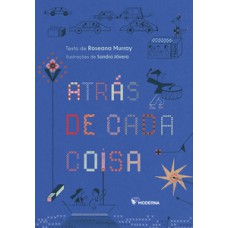 Atrás de cada coisa