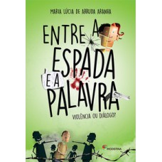 Entre a espada e a palavra