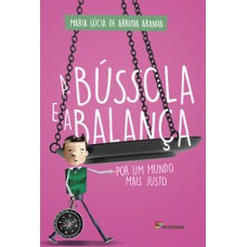A bússola e a balança A bússola e a balança