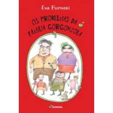 Os problemas da familia Gorgonzola