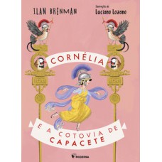Cornélia e a cotovia de capacete Cornélia e a cotovia de capacete