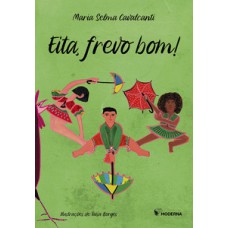 Eita, frevo bom!