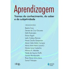 Aprendizagem: tramas do conhecimento, do saber e da subjetividade