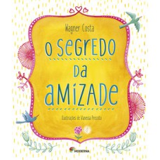 O segredo da amizade